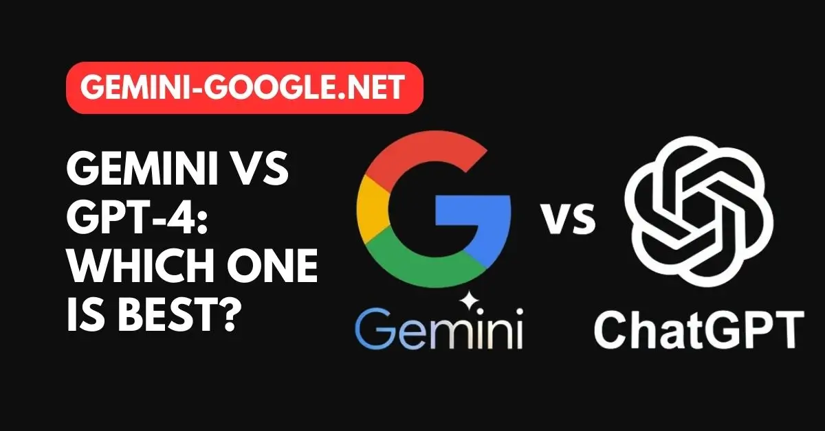 Gemini vs GPT-4 Which One Is Best